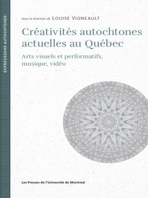 cover image of Créativités autochtones actuelles au Québec
